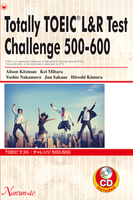 Totally TOEIC® L&R Test: Challenge 500-600