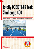 Totally TOEIC® L&R Test: Challenge 400