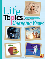 Life Topics: Changing Views