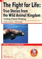 The Fight for Life: True Stories from the Wild Animal Kingdom