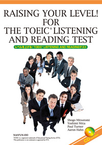 RASING YOUR LEVEL! FOR THE TOEIC® LISTENING AND READING TEST